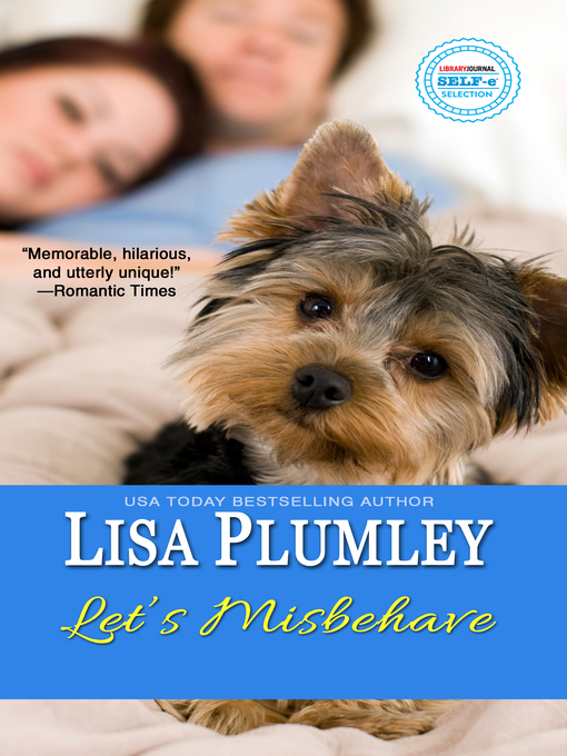 Title details for Let's Misbehave by Lisa Plumley - Available